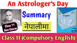 An Astrologer's Day Summary in Nepali | Class 11 Compulsory English Summary in Nepali | NEB Grade 11