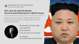 Ankit Panda Book Talk: Kim Jong Un and the Bomb: Survival and Deterrence in North Korea