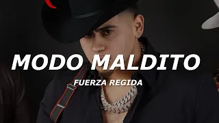 Modo Maldito - Fuerza Regida (Letra/Lyrics)