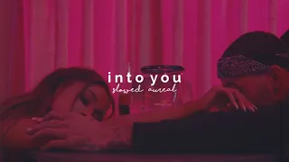 ariana grande - into you (slowed + reverb)