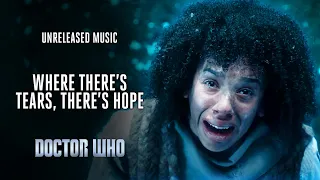 Where There's Tears, There's Hope - Doctor Who Unreleased Music