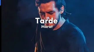 Morat - Tarde (Pronto)