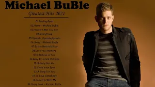 Michael Buble Greatest Hits - Best Michael Buble Songs - Michael Buble Playlist