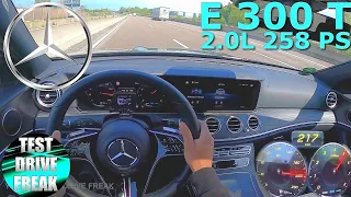 2021 Mercedes E 300 T-Model 258 PS AUTOBAHN DRIVE POV