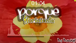 FLORICIENTA - Por que - (Fiestero Remix) - DJ Danny!