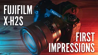 Fujifilm X - H2S First Impressions | A REVOLUTION for Fujifilm Cameras