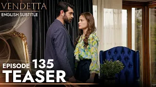 Vendetta - Episode 135 Teaser English Subtitled | Kan Cicekleri