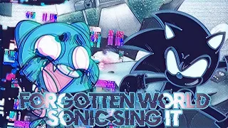 Forgotten World Sonic Sing it / FNF VS Glitched Gumball