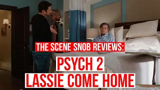 The Scene Snob Reviews- Psych 2 Lassie Come Home