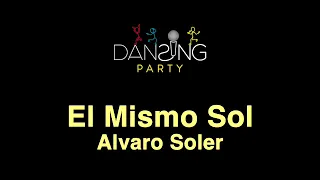 Alvaro Soler - El Mismo Sol (Testo/Lyrics karaoke style)