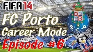 Fifa 14 - FC Porto Career Mode - #6 - Big Games