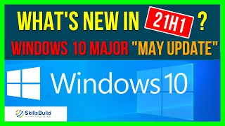 🔥 Windows 10 Major May Update - What’s New in 21H1