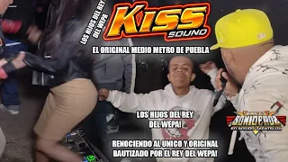 SONIDO KISS SOUND EN CONCIERTO LOS HIJOS DEL REY DEL WEPA, LA MERA VERDURA DEL CALDO PAPÁ 23/06/2023