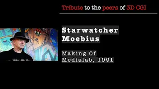 An in-depth look at an ambitious 3D CGI production in the early 90s : Moebius's Starwatcher