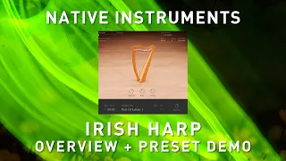 NATIVE INSTRUMENTS - IRISH HARP - Overview + Presets Demo