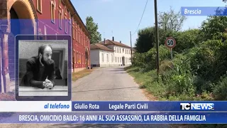 Brescia, omicidio Bailo: 16 anni al suo assassino, la rabbia della famiglia