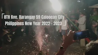 8th Ave. Barangay 59 Caloocan City Philippines New Year's Eve 2022 - 2023