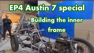 Austin 7 special part4 - the inner frame