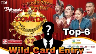 Comedy Champion Season 3 || Episode 20 & 21 || Top 6 || Wild Card Entry || Trailer