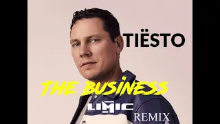Tiësto - The Business (LIMIC Remix)