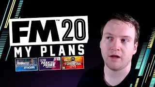 Football Manager 2020 - MY PLANS | Upcoming Series and Content