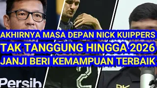 TERJAWAB, Masa Depan Nick Kuipers. Tak Tanggung Hingga 2026. Janji Beri Kemampuan Terbaik/PERSIB