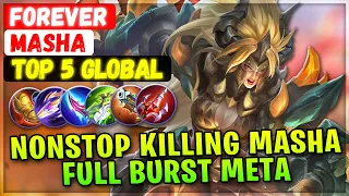 Nonstop Killing Masha Full Burst Meta [ Top 5 Global Masha ] Forever - Mobile Legends Emblem & Build