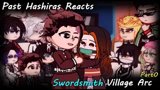Past Hashiras React to Swordsmith Village Arc || Demon Slayer || Part 0/4