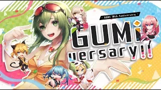 GUMiversary!!【GUMI生誕10周年記念メドレー】