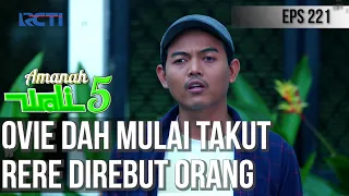 WAAH!! OVIE KETAHUAN STALKING RERE SAMA APOY - AMANAH WALI 5 [PART 3]