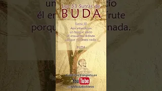 Buda - Sutra 10 (Del Audiolibro: Los 53 Sutras de Buda)