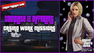 GTA Online: Complete 13 different Casino Work Missions