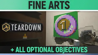 Teardown - Fine Arts - Mission Solution + All Optional Objectives