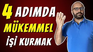 4 ADIMDA MÜKEMMEL İŞ SAHİBİ OLMAK