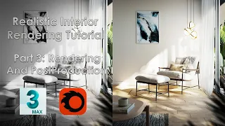 3ds Max Tutorial :Realistic Interior in 3ds max[Corona Renderer]:Part 3 Rendering and PostProduction