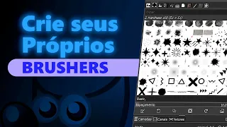 Como Criar Seus Próprios BRUSHERS ou Pinceis no GIMP