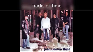 John Lawton Band - Tracks of Time (Remastered 2020)