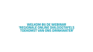 Dialoogtafel Noord-Oost 'Toekomst van ons drinkwater'