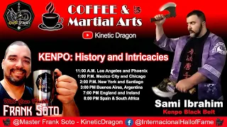 Coffee & Martial Arts - Sami Ibrahim KENPO: History & Intricacies -