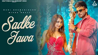 Sadke Jawa (Official Video) : Mani Bhawanigarh | Nisha Bhatt | Punjabi New Song 2023