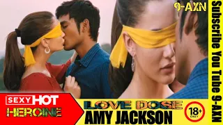 Hot Heroine Amy Jackson Love Dose Kiss Indian Actress Amy  _ Amy Jackson