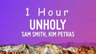 [ 1 HOUR ] Sam Smith - Unholy (Lyrics) ft Kim Petras