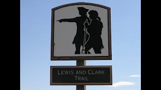 Lewis & Clark Trail by RV - Part 1