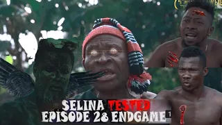 SELINA TESTED - ( EPISODE 28 ENDGAME PART B) RESURRECTION OF SIBI & ASA