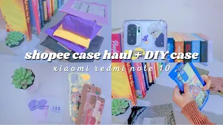 shopee haul case aesthetic✨🛒| simple DIY case🤞| unboxing+try on📦|xiaomi redmi note 10📱