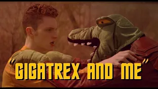 Gigatrex & Me - Extended Cut