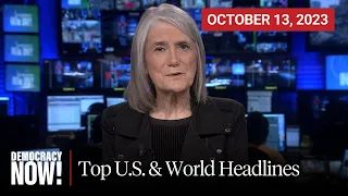 Top U.S. & World Headlines — October 13, 2023