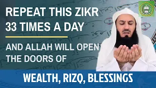 Repeat this Zikr 33 times & Allah will open the door of wealth, Rizq & blessings | Mufti Menk