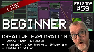 Creative Exploration - Beginner Second Steps - Animation Basics, ControlNet, AnimateDiff, IPAdapters