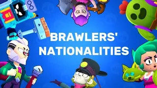 ALL BRAWLERS' NATIONALITIES! *PEARL AND CHUCK*   (my opinion)